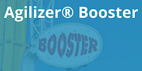 Agilizer® Booster Workshop - agile Methoden verstehen & erleben Tickets