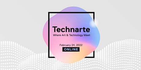 Imagen principal de Technarte 2022 - Online