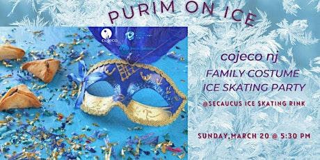 COJECO NJ Purim on Ice - Children's Costume Ice Skating Party tickets