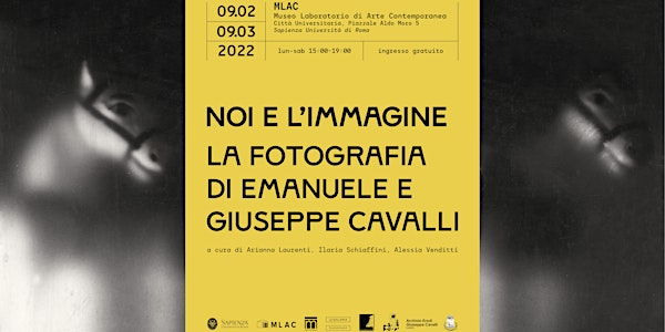 “Noi e l’immagine” La fotografia di Emanuele e Giuseppe Cavalli