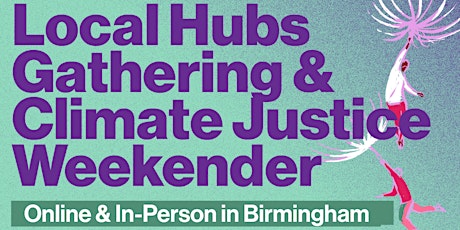 Local Hubs Gathering and Climate Justice Weekender tickets