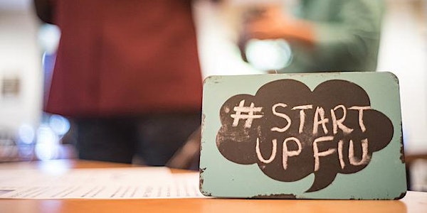 StartUP FIU Speaker Series Collaboration Edition: Entrepreneurship and Coding