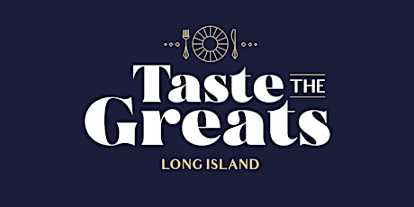 Copy of Taste the Greats - South Shore tickets