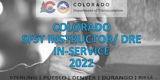 2022 Colorado SFST Instructor In-Service (Denver)