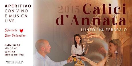 CALICI D'ANNATA 2015 - Speciale San Valentino biglietti