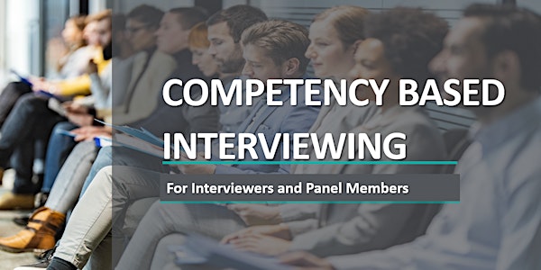 Competency Based Interviewer Training (hiring leads and interviewers)