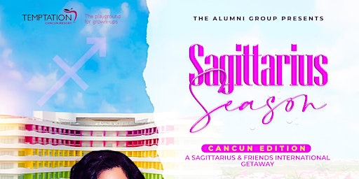 Sagittarius Season - Sagittarius & Friends International Getaway