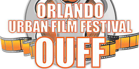Orlando Urban Film Festival Presents 2016 OUFF "Movie and Music Showcase"