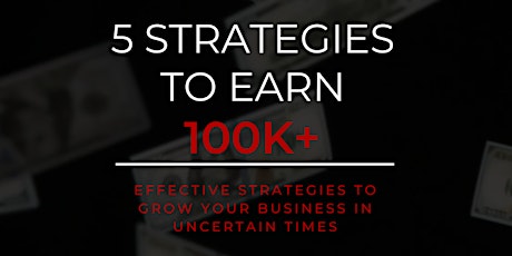 5 Strategies to Earn 100K+ in 2022