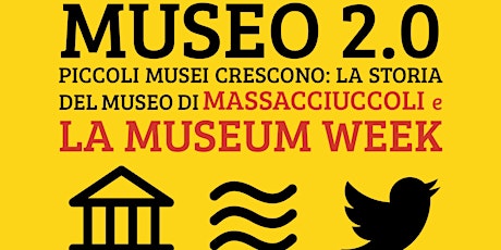 Immagine principale di MUSEO 2.0, piccoli musei si raccontano. 