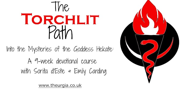 The Torchlit Path: Introduction to the Mysteries of the Goddess Hekate