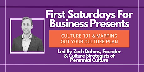 Culture 101 & Mapping Out Your Culture Plan
