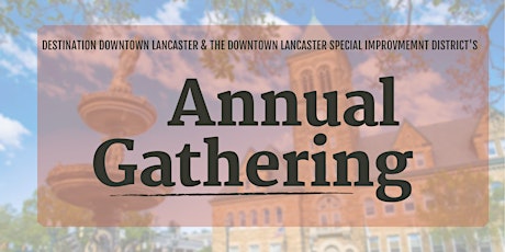 Destination Downtown Lancaster's Annual Gathering primary image