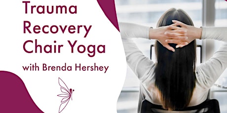 30-Minute Trauma Recovery Chair Yoga with Brenda Hershey primary image