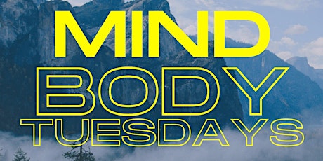 Mind/Body Tuesdays