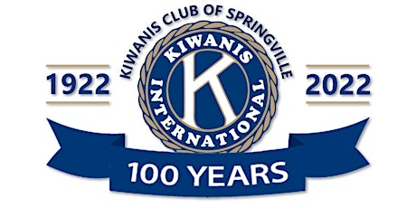 Springville Kiwanis 100 Year Anniversary Celebration tickets