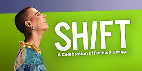 SH/FT: A Celebration of Fashion Design biglietti