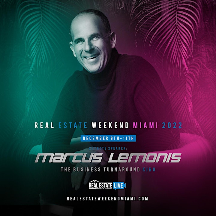 Real Estate Weekend Miami 2022 with Keynote Speaker Marcus Lemonis image