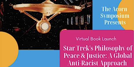 Star Trek’s Philosophy of Peace and Justice: A Global Anti-Racist Approach tickets