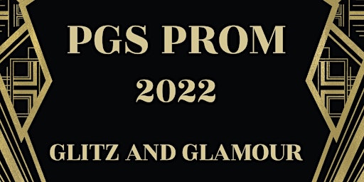PGS PROM 2022 "GLITZ AND GLAMOUR"