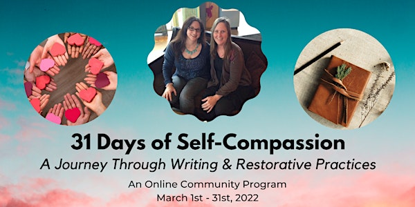 31 Days of Self-Compassion: A Journey Thru Writing & Restorative Practices