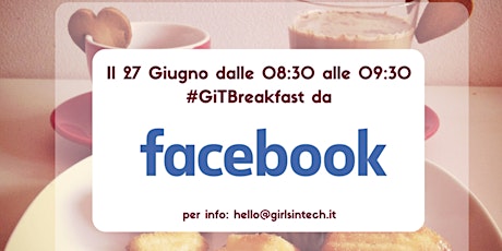 Immagine principale di GiT Breakfast @ Facebook 