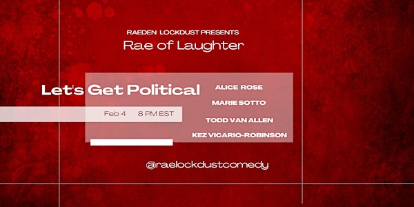 Rae of Laughter - Let's Get Political