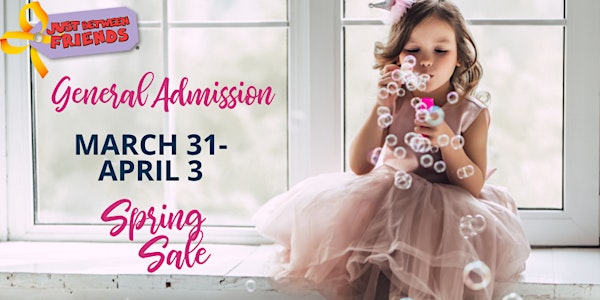Open to the Public General Admission (FREE) | JBF OP Spring Sale 2022