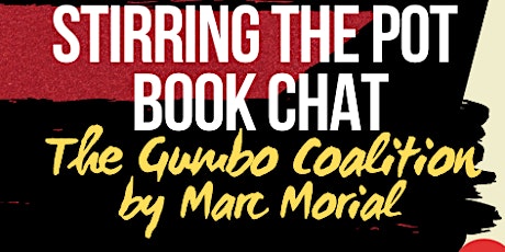 Stirring The Pot Book Chat: The Gumbo Coalition by Marc Morial