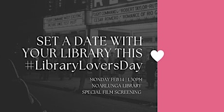 Library Lovers' Day Film Screening - Noarlunga Library tickets