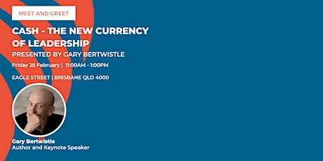 Cash - The new currency of leadership presented by Gary Bertwistle tickets