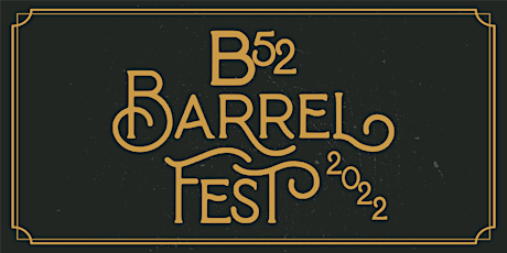 B52 Barrel Fest 2022 primary image