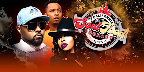 CALIFORNIA SOUL-FOOD COOKOUT AND FESTIVAL INC. | DAY 1 - SAT. SEPT. 17TH