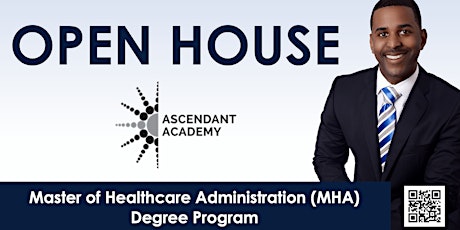 Ascendant Academy MHA Graduate Degree Program Open House tickets