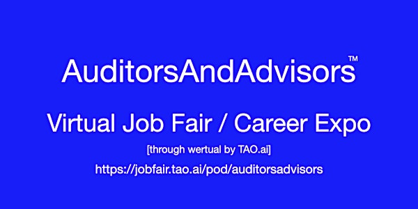 #Auditors and #Advisors Virtual Job Fair / Career Expo Event #Houston #IAH