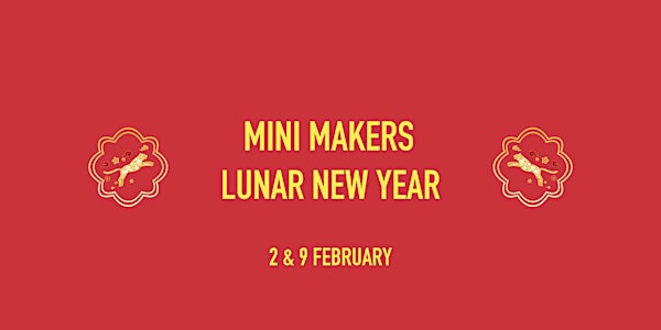 Mini Makers - Lantern Making - Wednesday 2  & 9 February