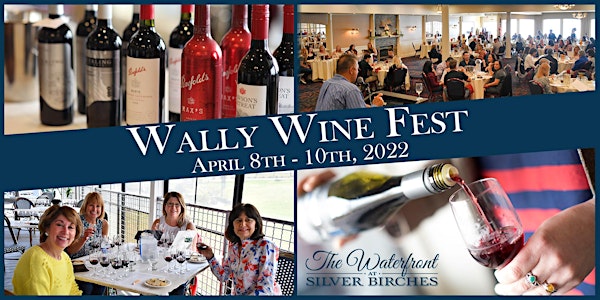 Wally Wine Fest at The Waterfront at Silver Birches