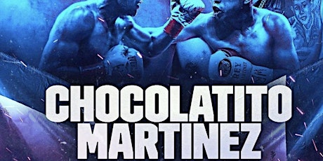 Chocolatito vs Martínez boxing match tickets