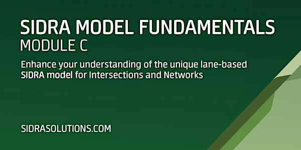 SIDRA MODEL FUNDAMENTALS Module C [TE128]