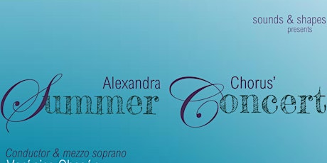Alexandra Chorus' Summer Concert primary image