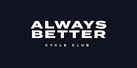 always better cycle club tickets