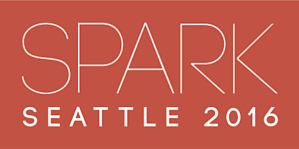 SPARK Seattle 2016