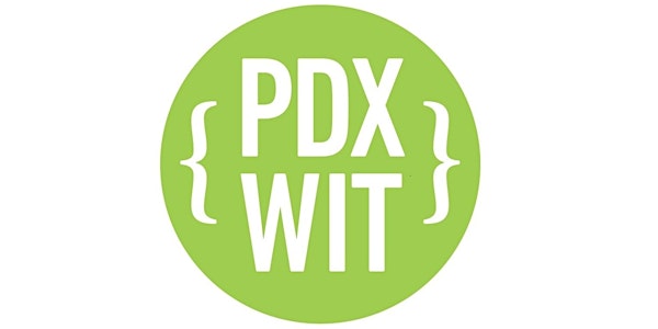 PDX Women in Tech (PDXWIT) Book Discussion on #Girlboss by Sophia Amoruso