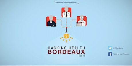 Image principale de Hacking Health Bordeaux 2016