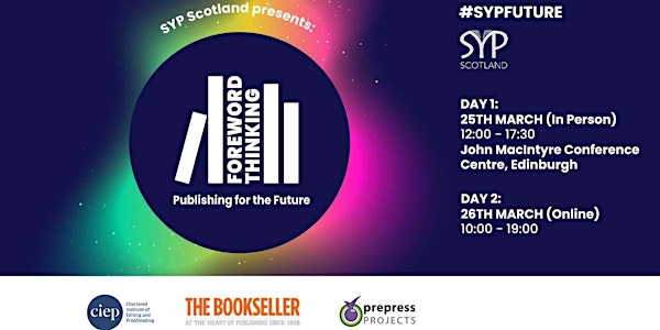 SYP Scotland Conference 2022 - Foreword Thinking: Publishing for the Future