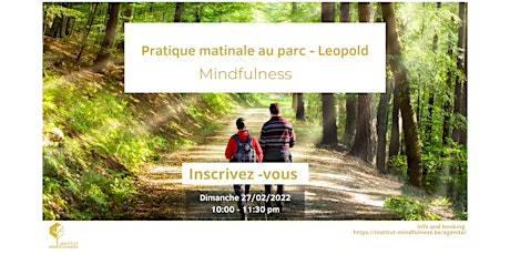 PRATIQUE MATINALE Mindfulness au Parc Leopold billets