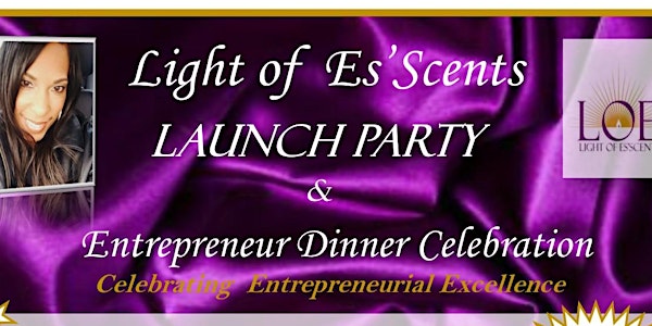 LOE Launch Party & Entrepreneur Dinner Celebration