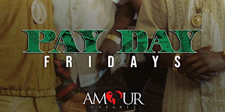 PAYDAY FRIDAYS INSIDE AMOUR NIGHTCLUB  MOVIE!! primary image