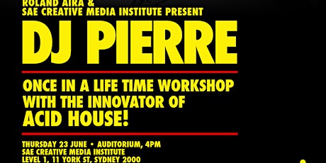 DJ Pierre Workshop - Presented by SAE Institute & Roland Aira primary image