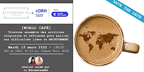AfterWork RH Côte d'Azur - SAVE THE DATE - 15 mars - World Café Recrutement billets